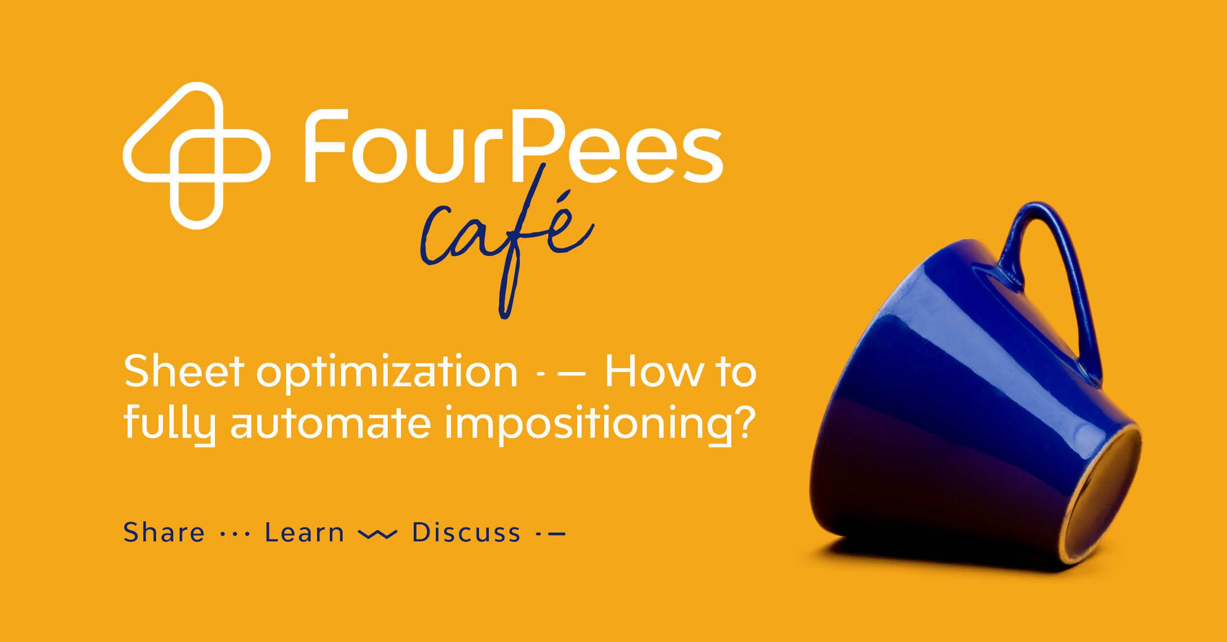 Four Pees Café - Sheet optimization: how can you fully automate your impositioning? - A case study