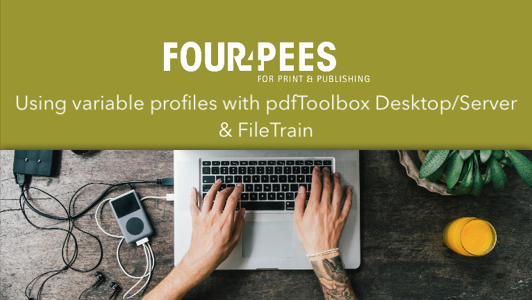Webinar - Using variable profiles with pdfToolbox Desktop/Server & FileTrain
